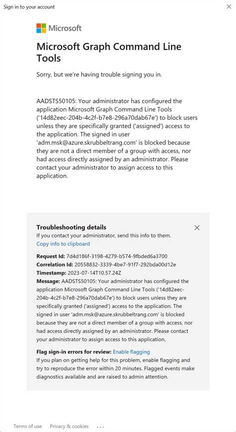 Scenario Two: Authentication fails. . Your administrator has configured the application to block users azure